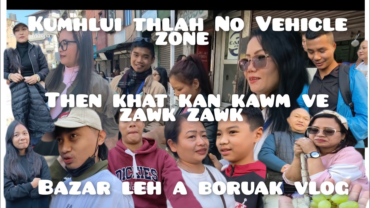 Hei le,, kumhlui thlahni No vehicle zone Kan vlog e.. pui tak a ni. Aizawl city Dwc 31/2015