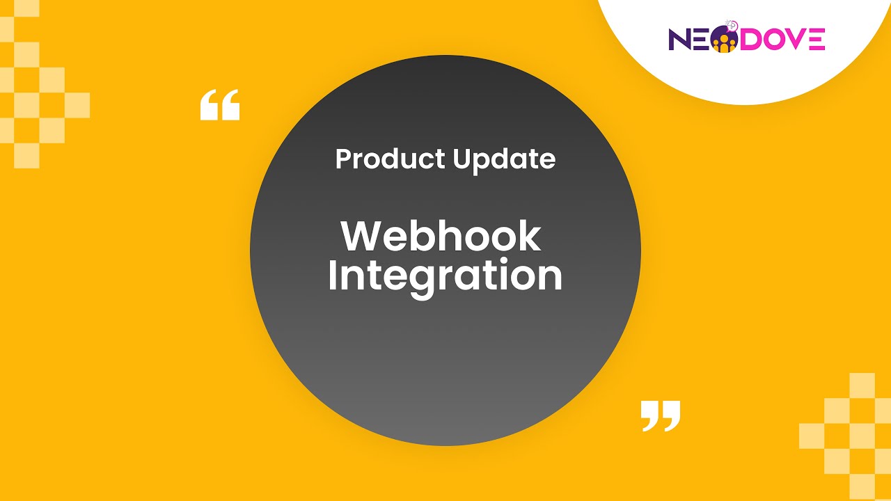 Webhook Integration | Product Update | NeoDove Telecalling CRM