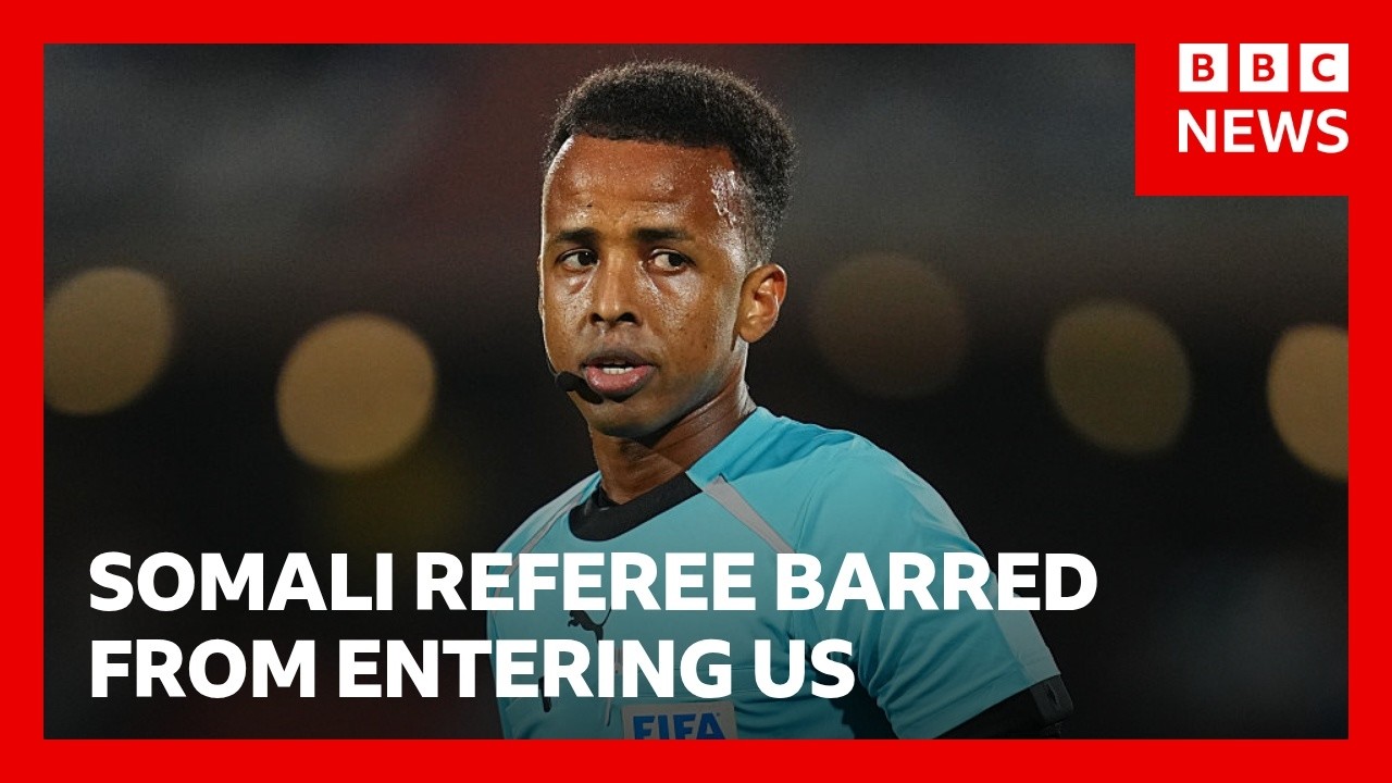 First World Cup Somali referee Omar Artan barred from entering US | BBC News