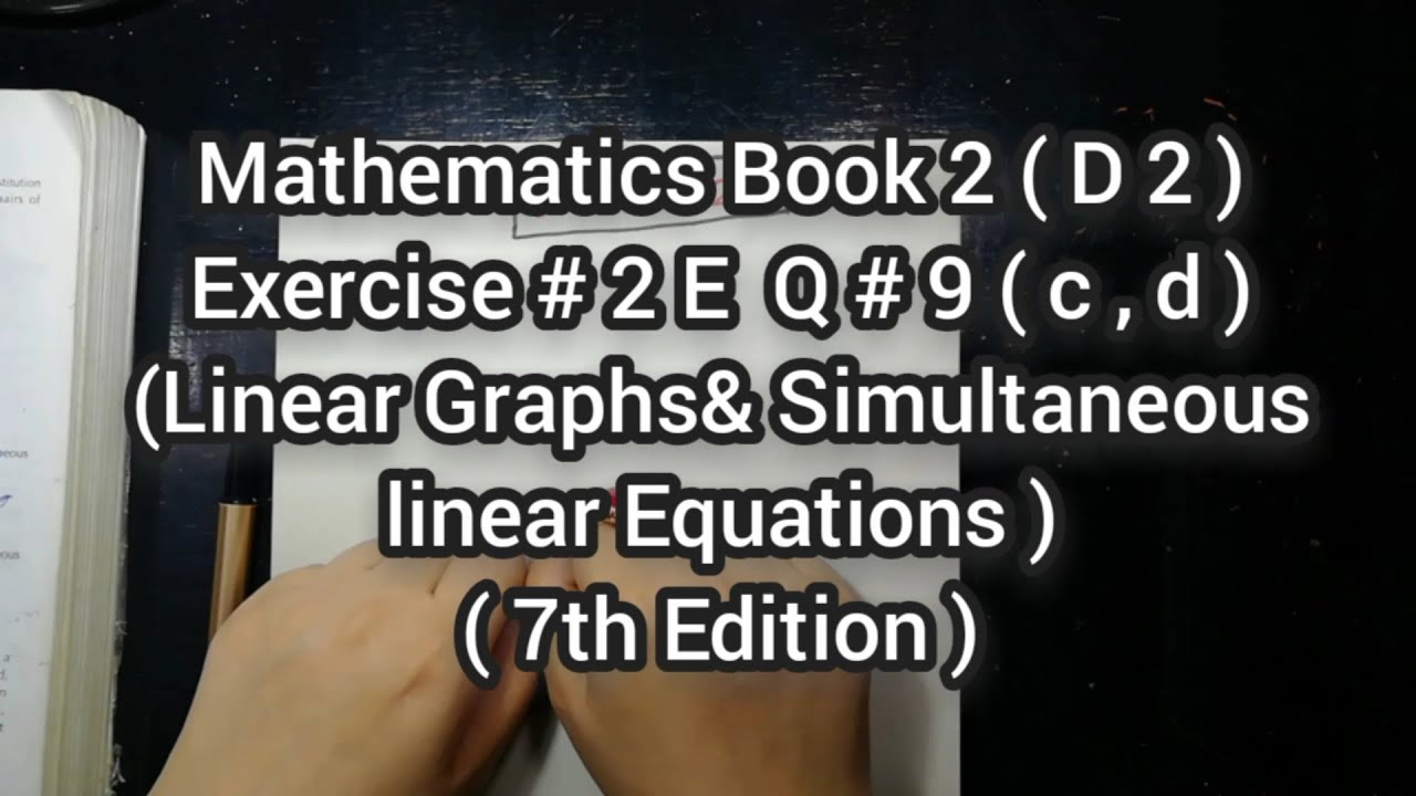 Mathematics Book 2 ( D2 ) New syllabus | 7th Edition | Exercise 2 E | Q # 9 (c , d) | in Urdu Hindi