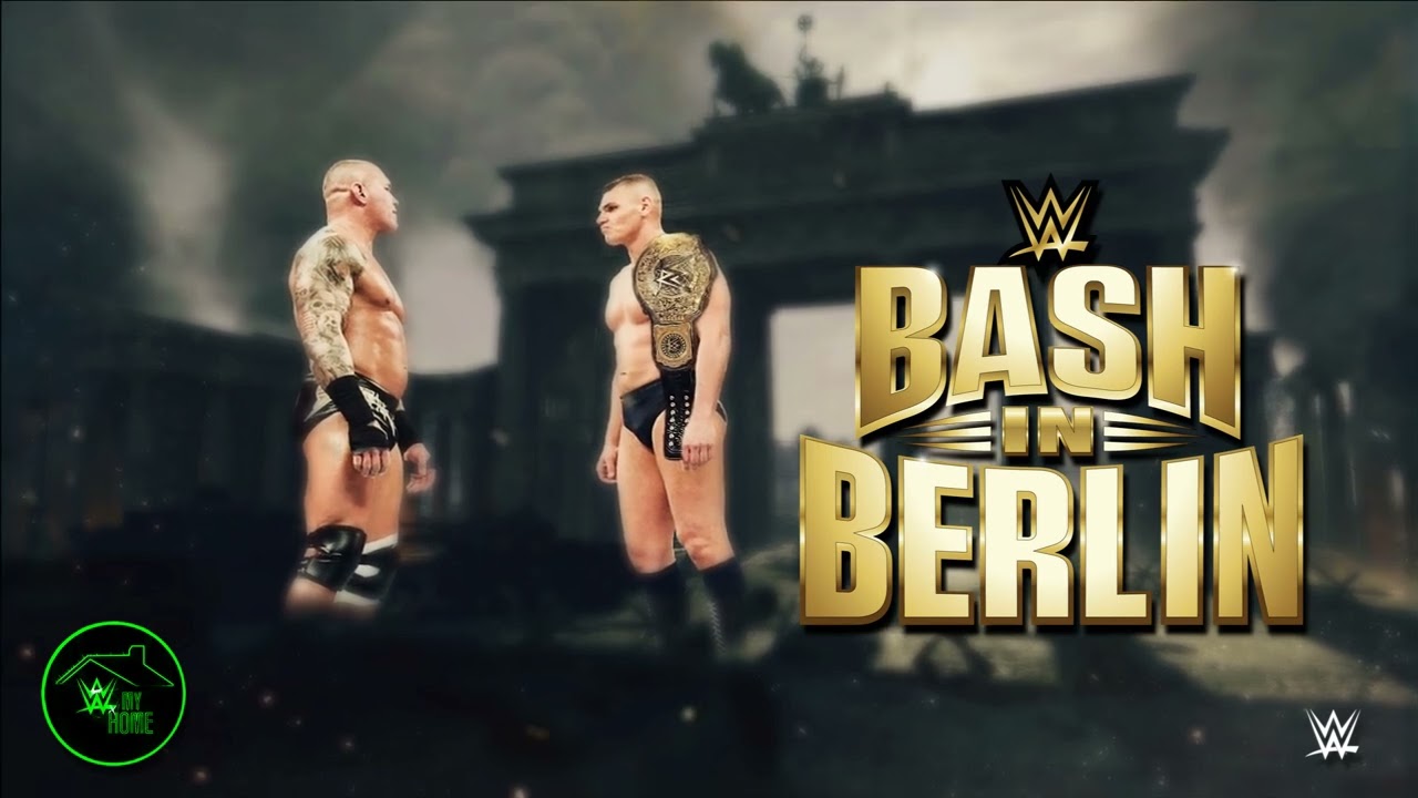 WWE Bash In Berlin: Official Theme Song - 