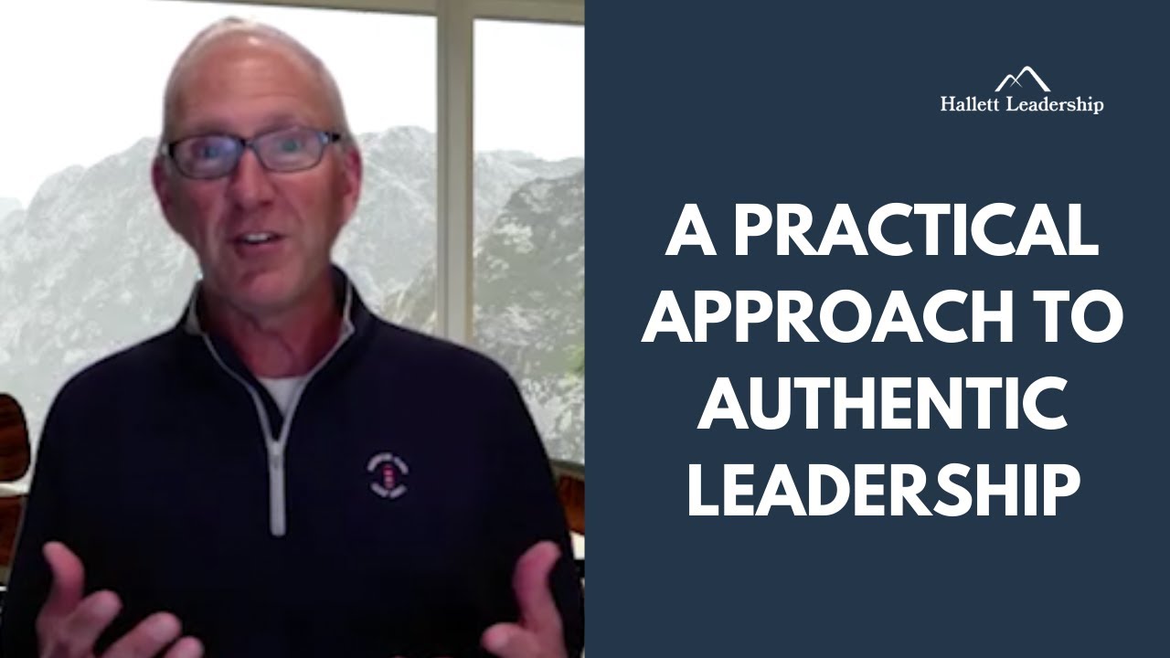 A Simple and Practical Approach to Authentic Leadership