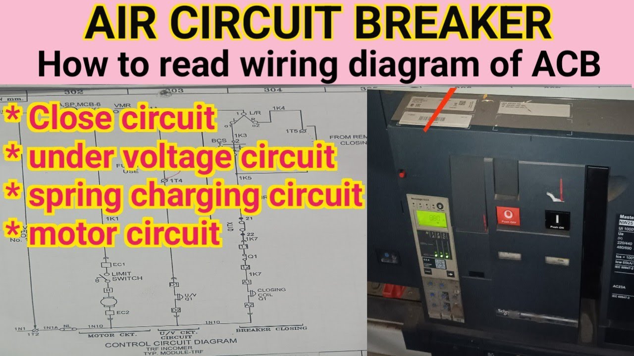 ACB breaker | close circuit | motor circuit | u/v circuit | how to read drawing