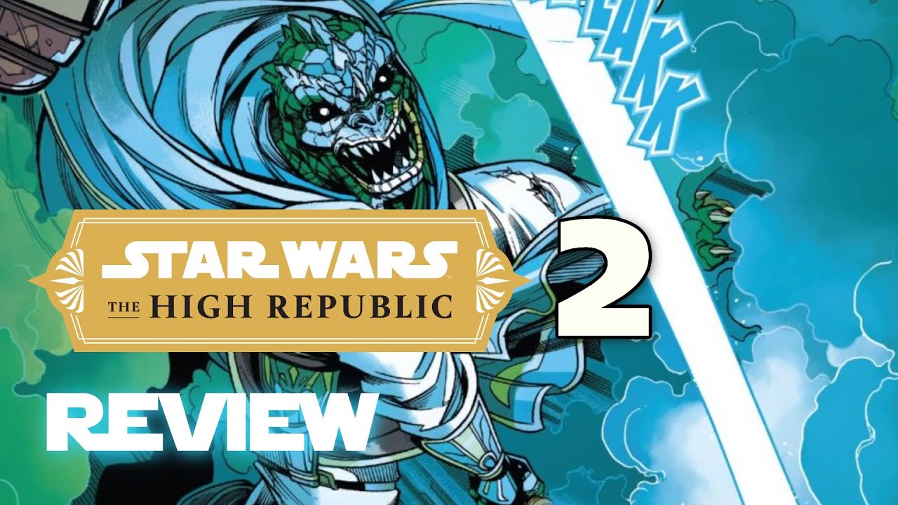 Star Wars: The High Republic Comic Book Issue 2 Review - Master Sskeer Meltdown