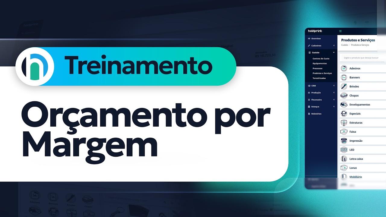 Holdprint explica | Orçamento por Margem