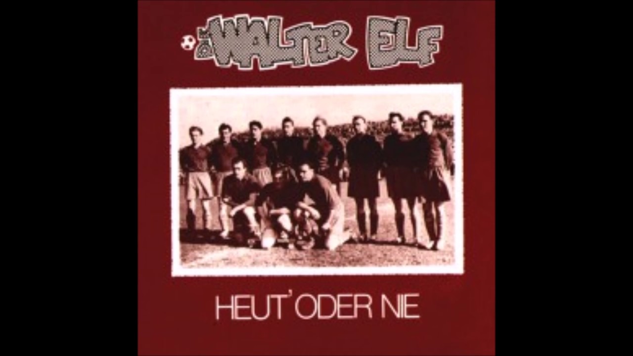 Walter Elf - Heut' oder nie