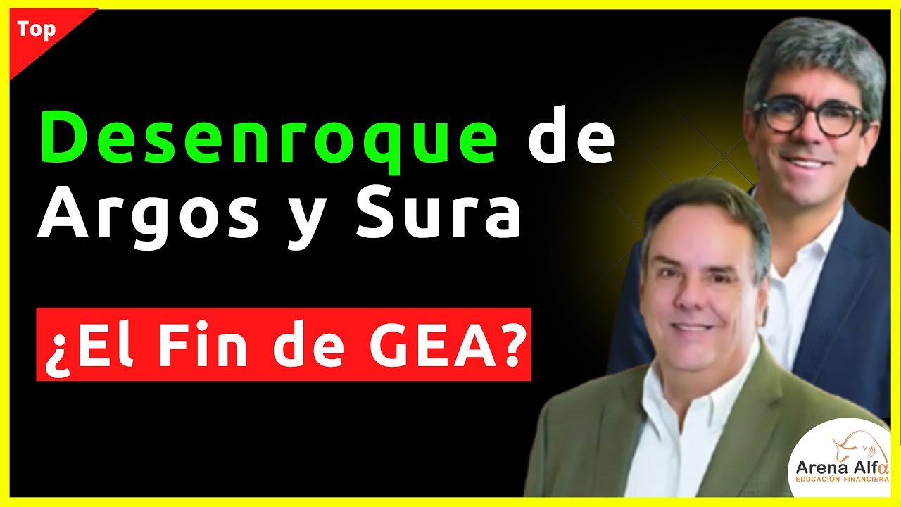 ¡Bombazo en la Bolsa de Colombia! GEA Divide a Argos y Sura 🚨