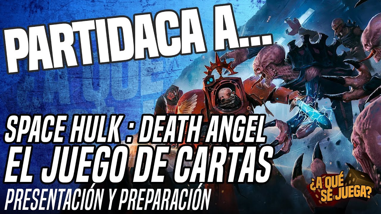 PARTIDACA A... Space Hulk : Death Angel - PARTE 1