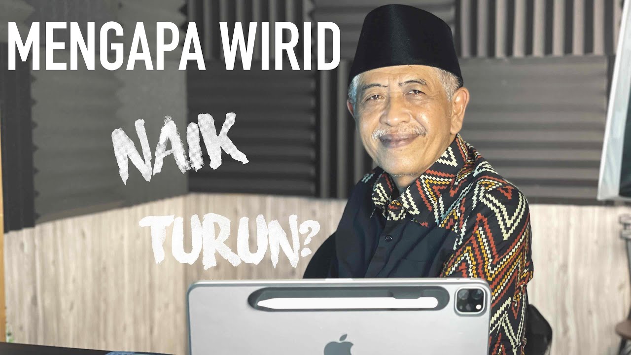 MENGAPA WIRID NAIK TURUN? | KHM Luqman Hakim