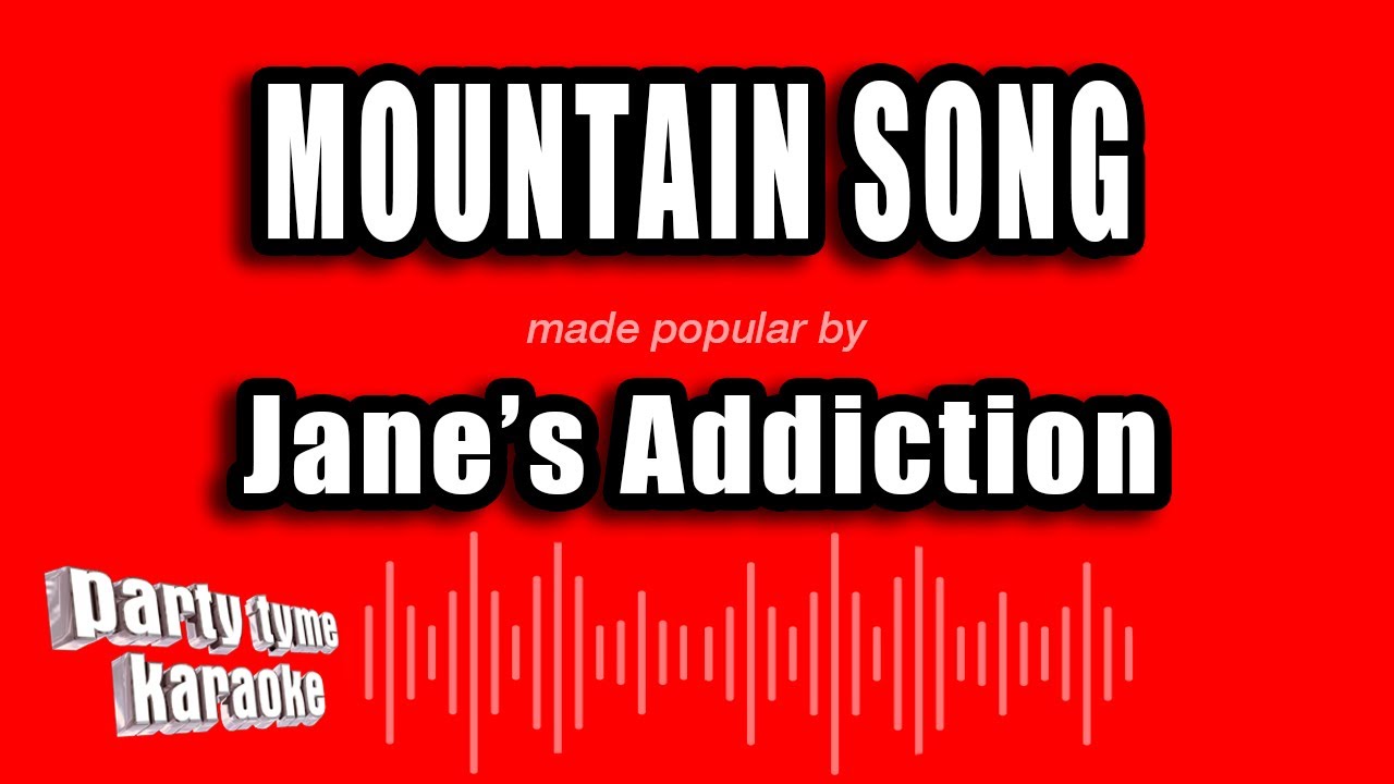 Jane's Addiction - Mountain Song (Karaoke Version)