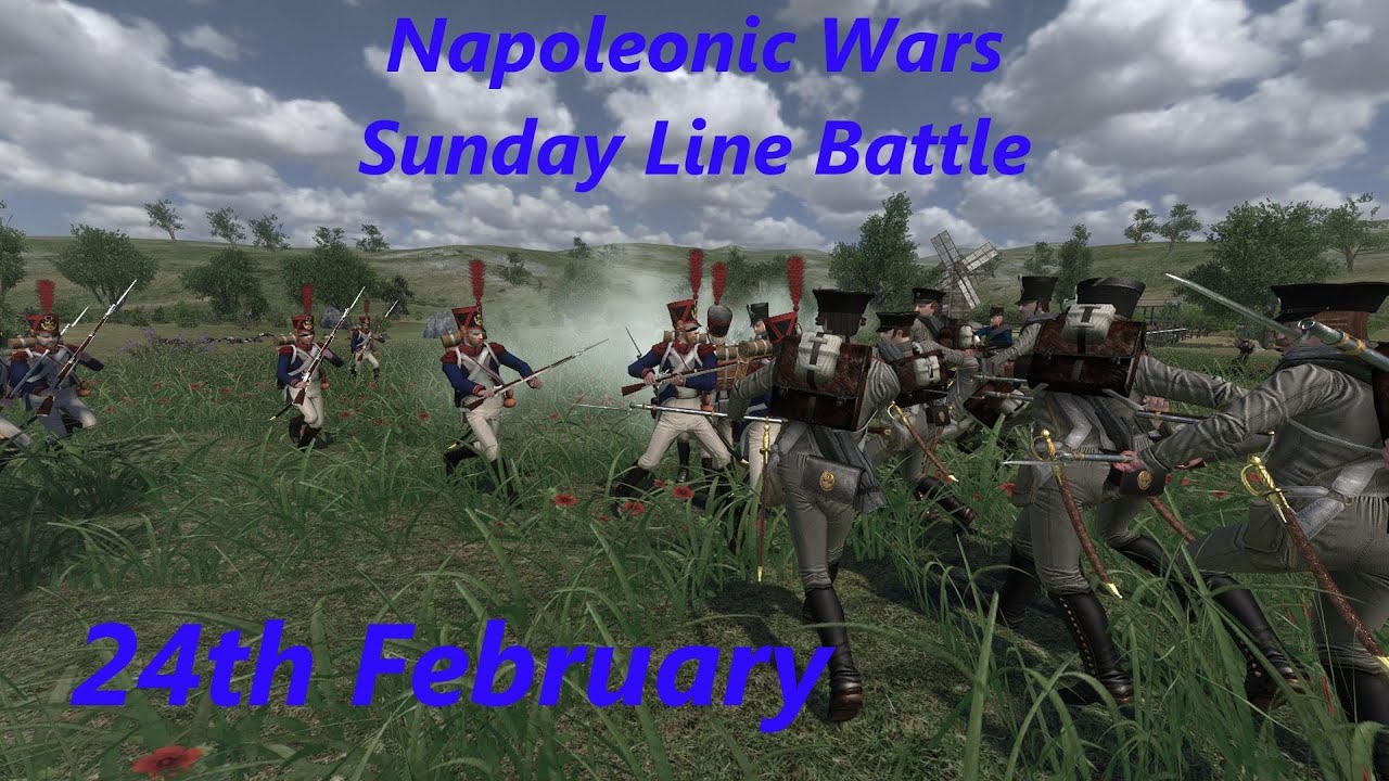 Mount & Blade: Napoleonic Wars Line Battle - Sunday 24th February - 77y Regiment