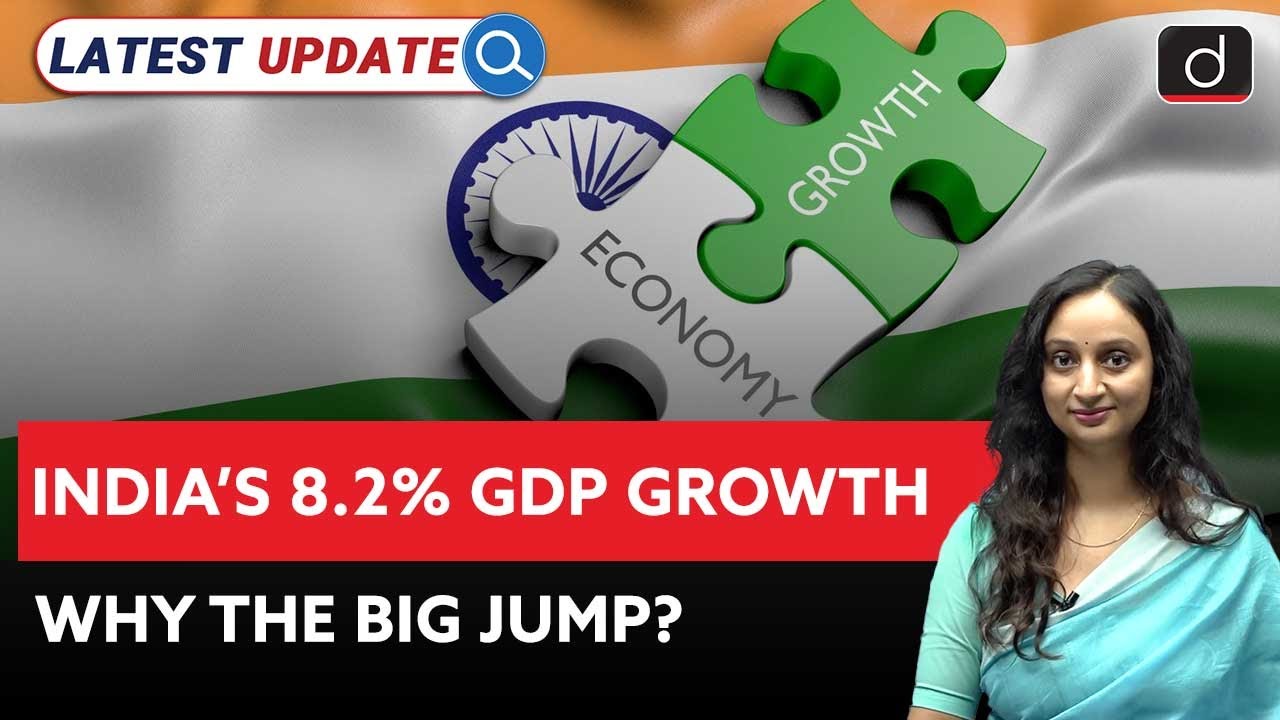 India’s 8.2% GDP Growth | Implications for the Economy | Latest Update | Drishti IAS English