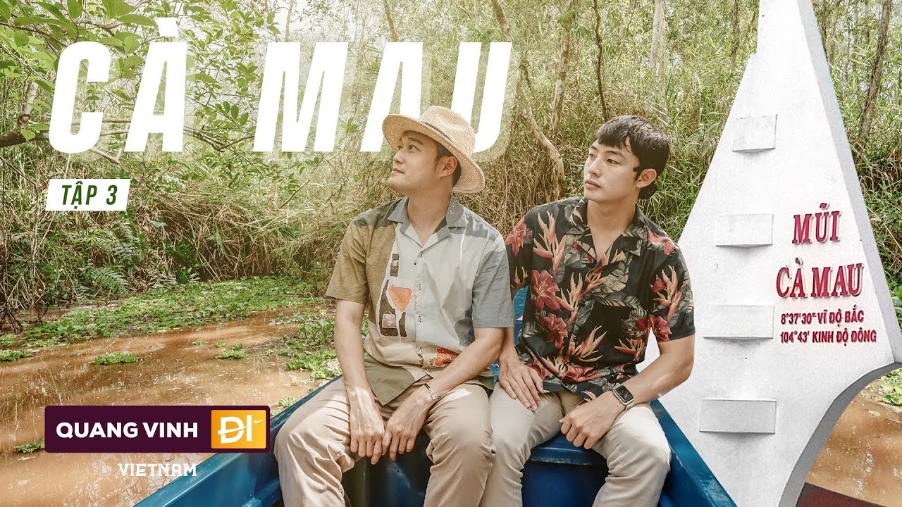 #QVĐVN - Tập 3 - Xuy&ecirc;n Rừng Đước Đất Mũi C&agrave; Mau (với Duy Lu&acirc;n)