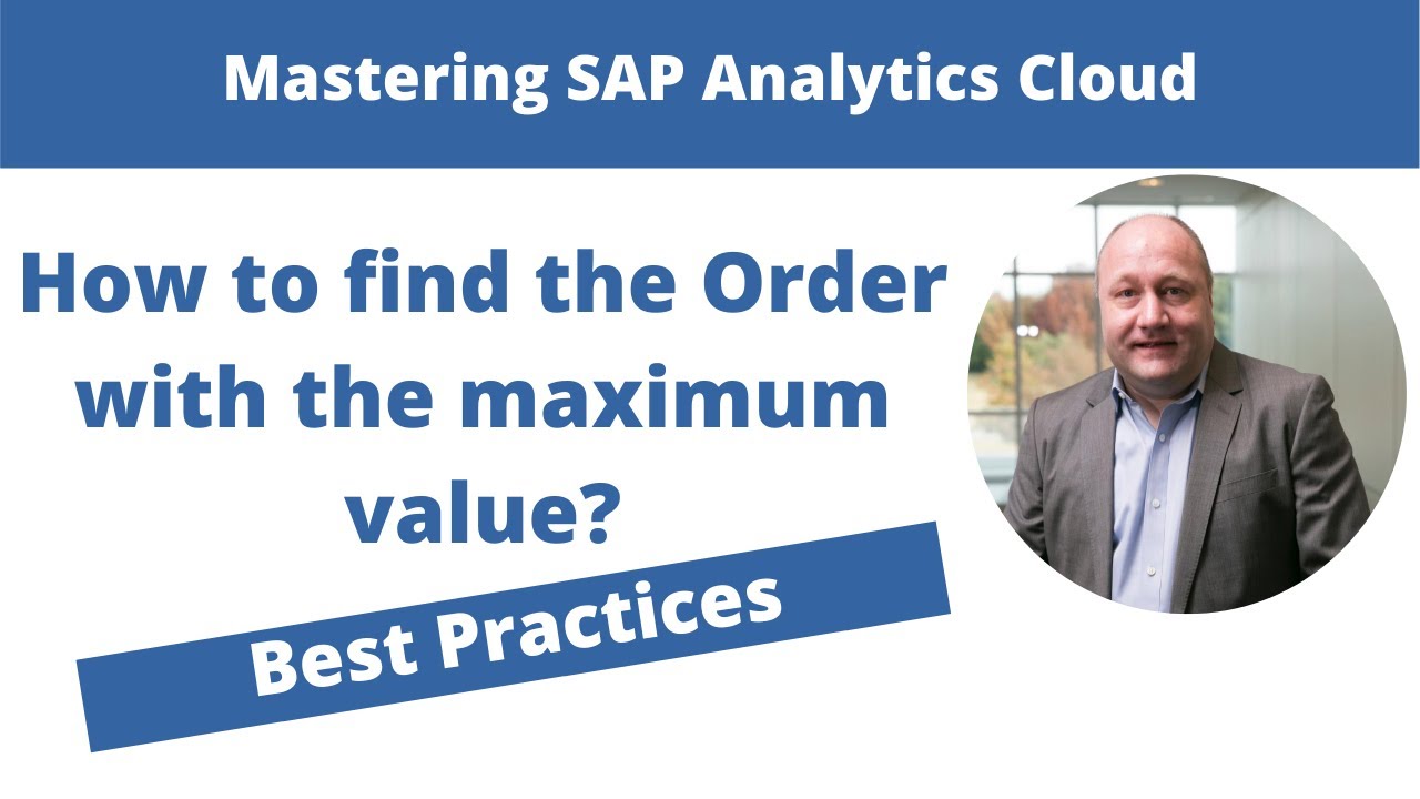 SAP Analytics Cloud - How to find the Order with the maximum value (DailyDoseSAC Episode 26)