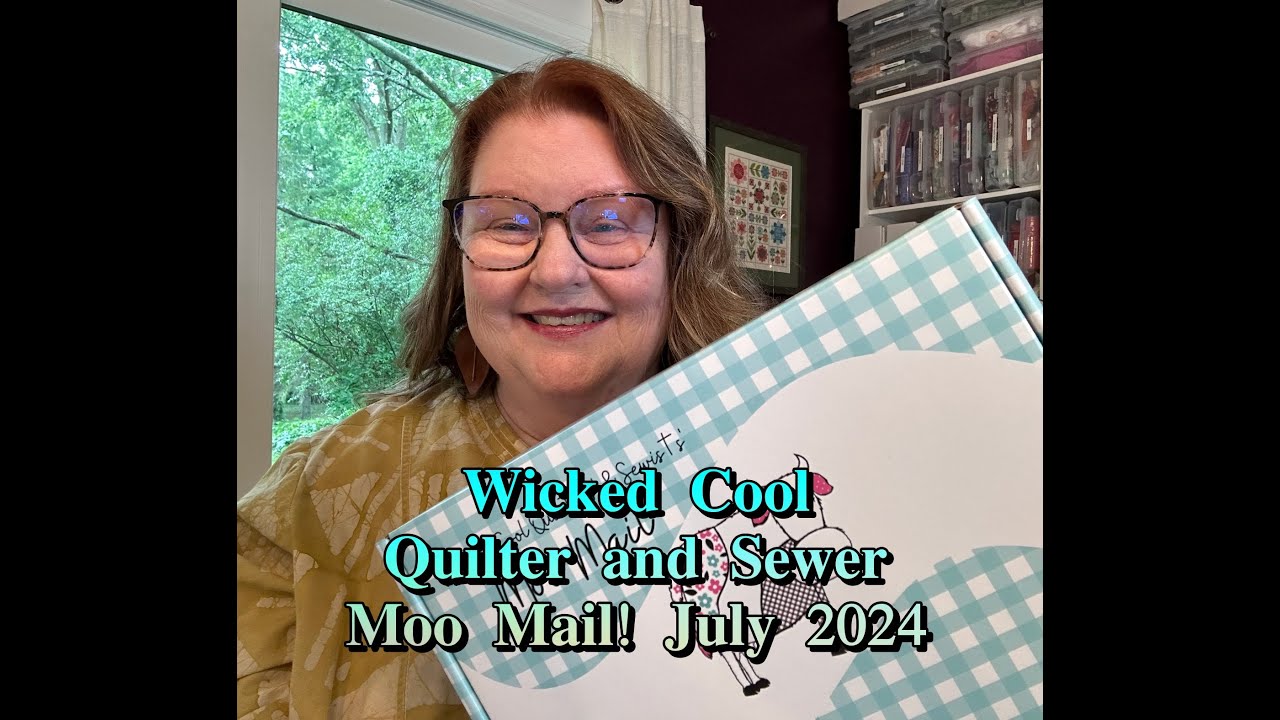 QUILTED COW WICKED COOL MOO MAIL Unboxing! - July  2024