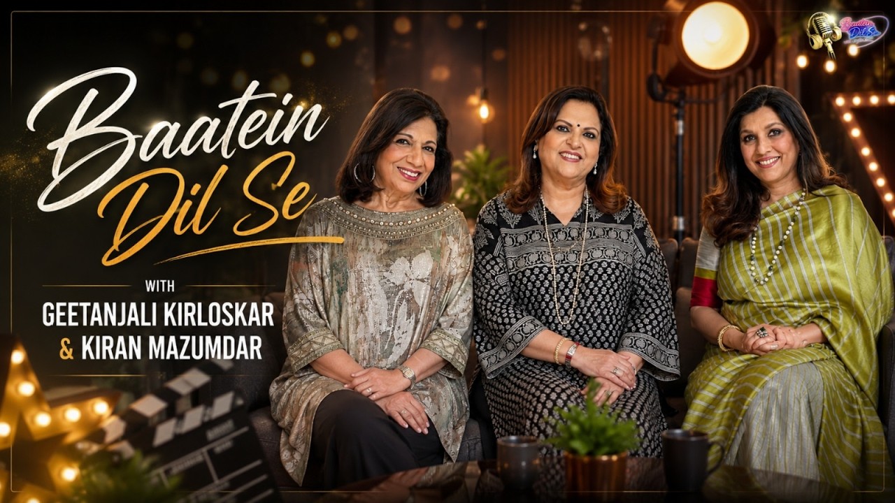 Kiran Mazumdar-Shaw & Geetanjali Kirloskar On Building Business In India| Episode 12| Baatein Dil Se