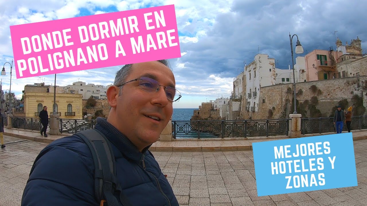 Hoteles en Polignano a Mare - Donde alojarse, mejores zonas