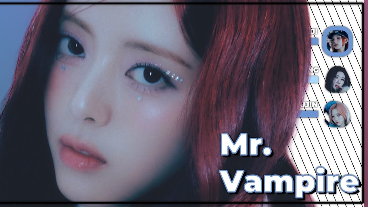 ITZY - Mr.Vampire (Line Distribution + Colorcoded)