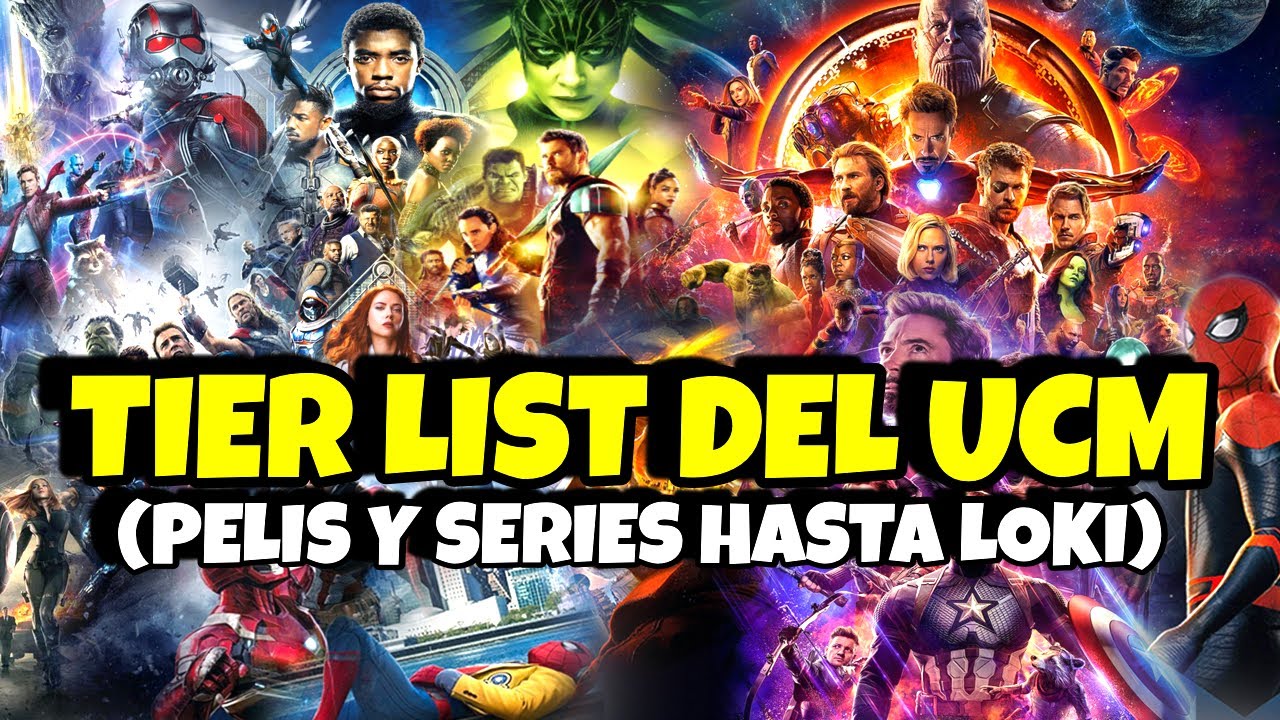 TODAS LAS PELIS DEL UCM, DE LA PEOR A LA MEJOR (INCLUYE SERIES HASTA LOKI)