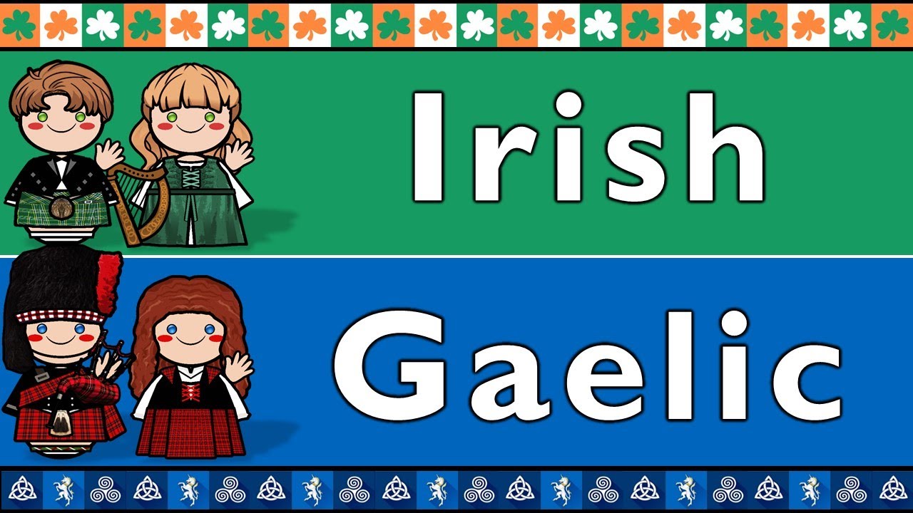 CELTIC: IRISH & SCOTTISH GAELIC