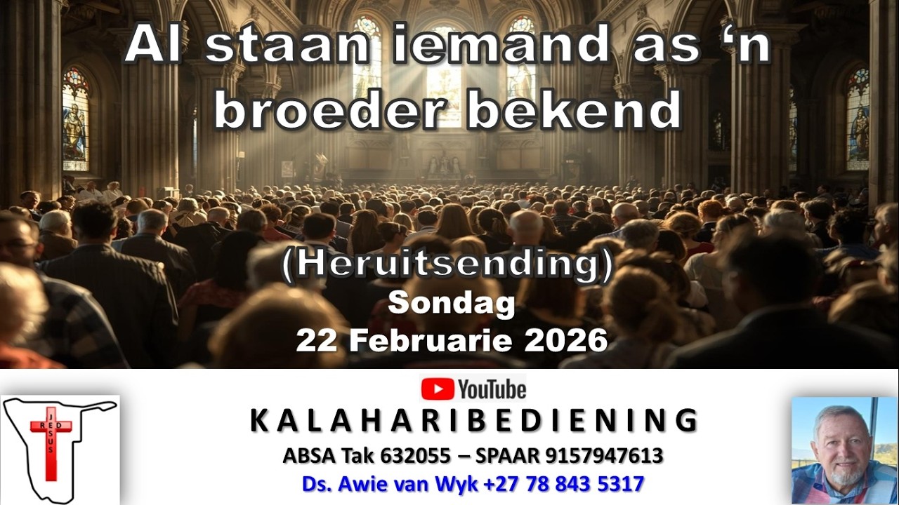 Al staan iemand as 'n broeder bekend - Ds Awie van Wyk