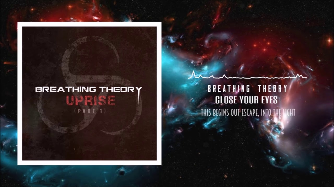 Breathing Theory - Close Your Eyes (Nightcore)