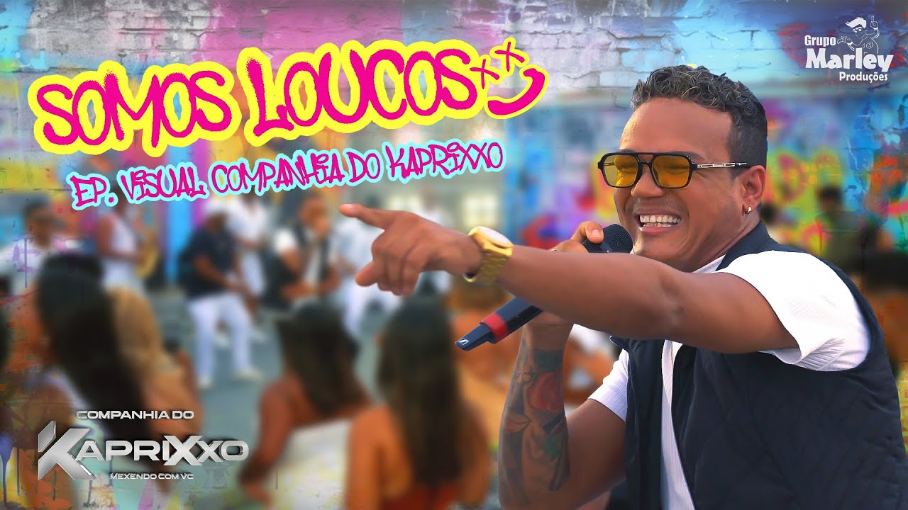 Companhia do Kaprixxo - Somos Loucos - EP. Visual 1