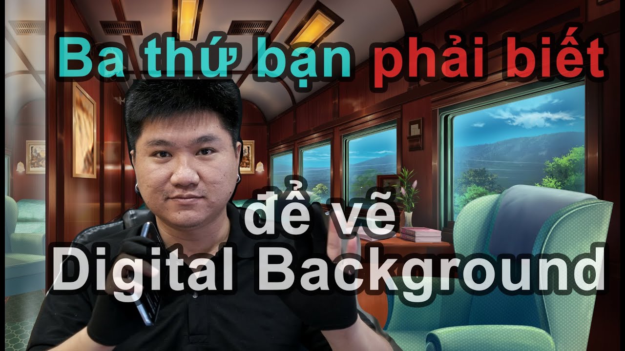 Ba điều nhất định bạn phải biết để vẽ một bối cảnh background Artis