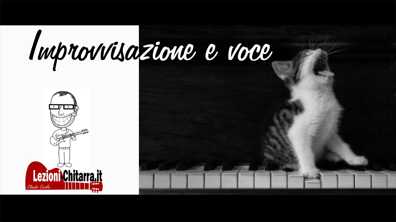 IMPROVVISAZIONE: L'IMPORTANZA DELLA VOCE -  LEZIONE CHITARRA -  TUTORIAL