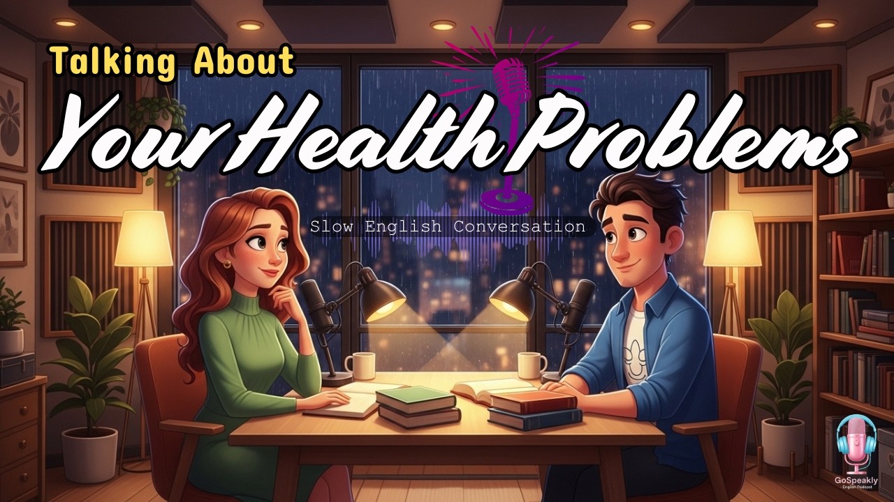 How to Talk About Your Health Problems | English Podcast For Speaking Fluency |English For Beginners