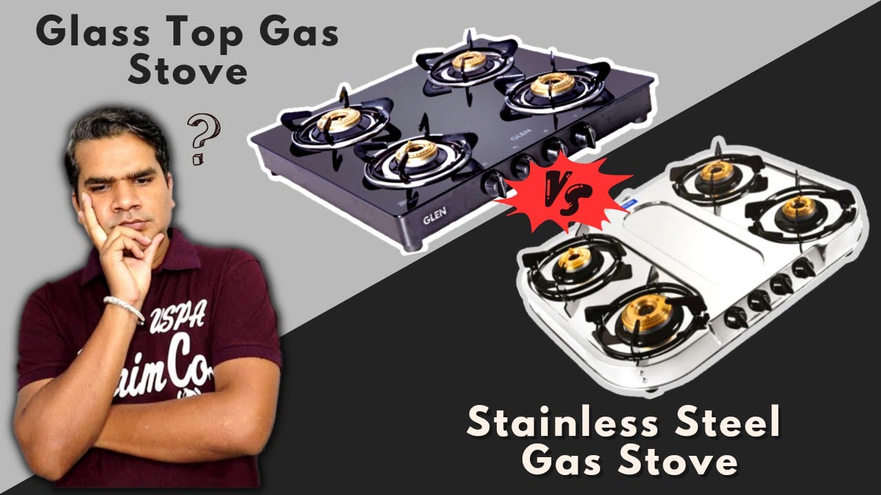 Glass top gas stove vs Stainless steel gas stove 🔥 Which one is best for You 🔥