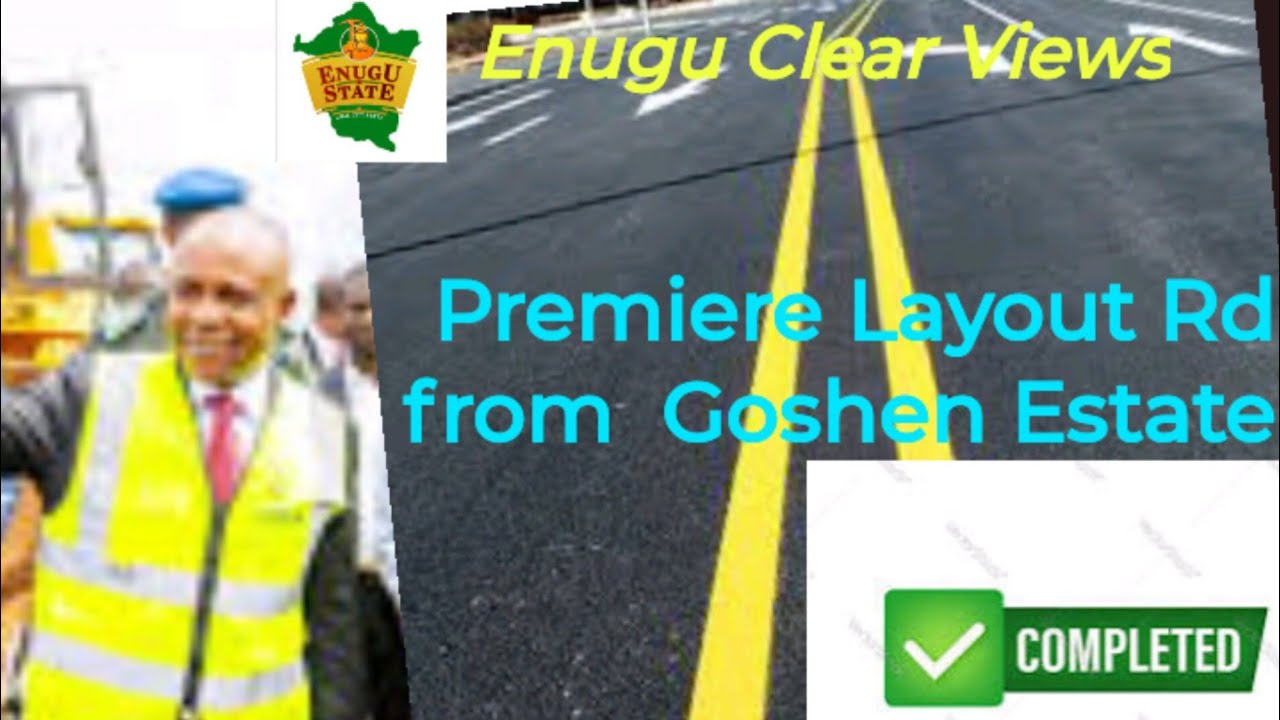 Enugu Road Project. Completed Premiere Layout Rd from Goshen Estate