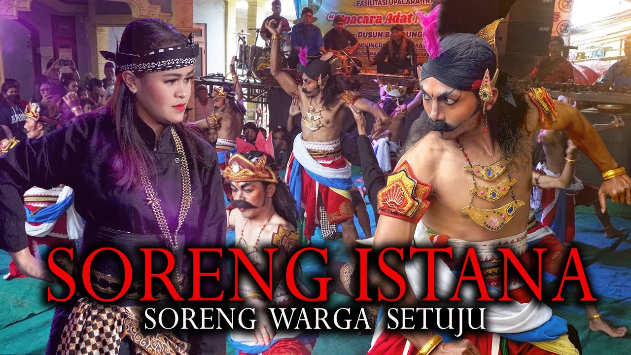 Spektakuler !! Soreng Istana - Soreng Warga Setuju Live Perform Bandungrejo Ngablak Magelang