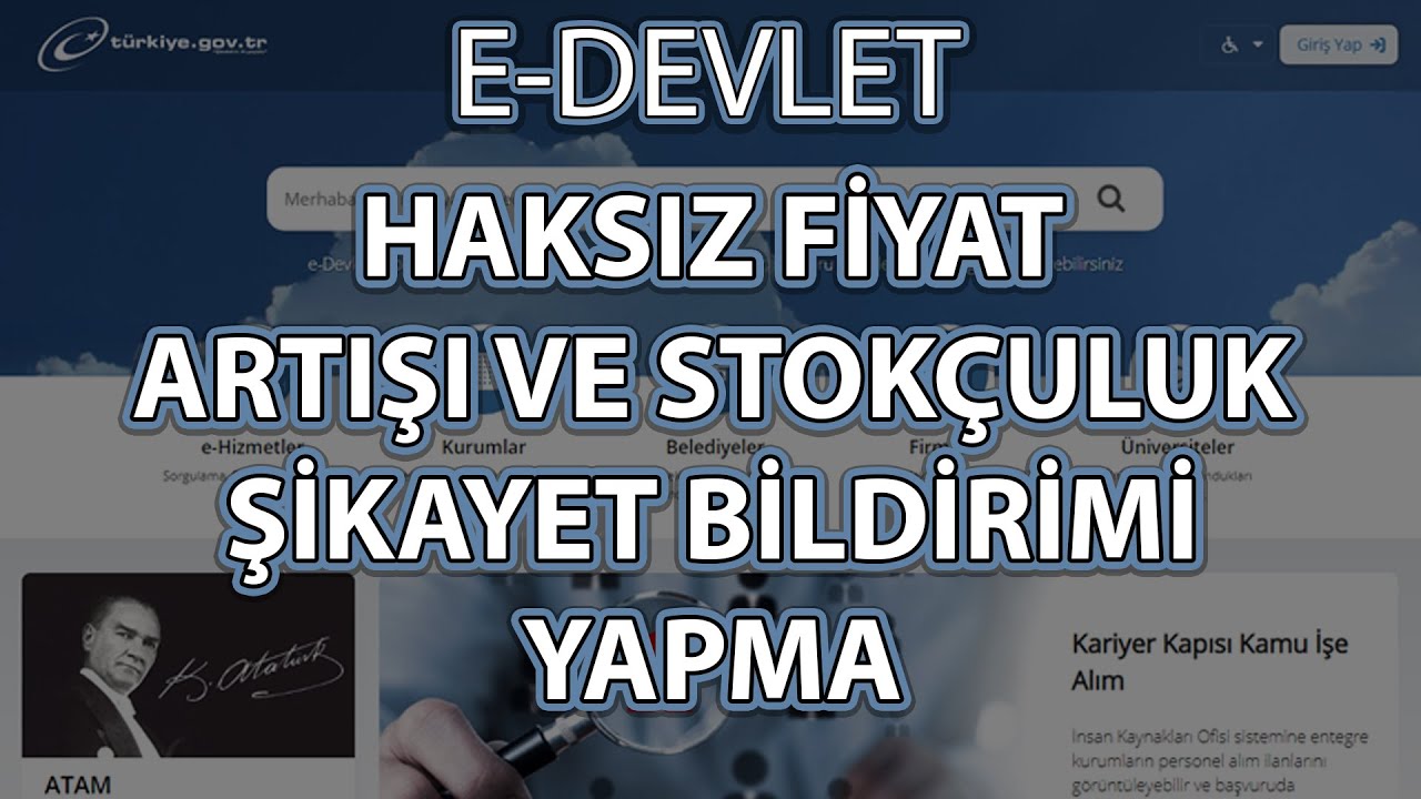 E-Devlet Haksız (Fahiş) Fiyat Artışı ve Stokçuluk Şikayet Bildirimi Yapma