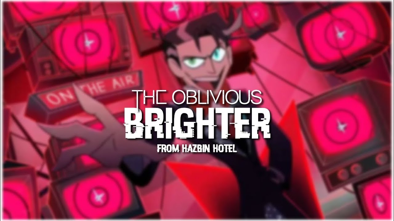 “BRIGHTER” FROM HAZBIN HOTEL | Cover by The Oblivious