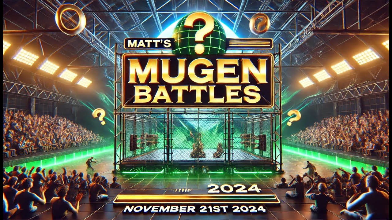 Matt's MUGEN Battles [11/21/24] [3v3/1v1]
