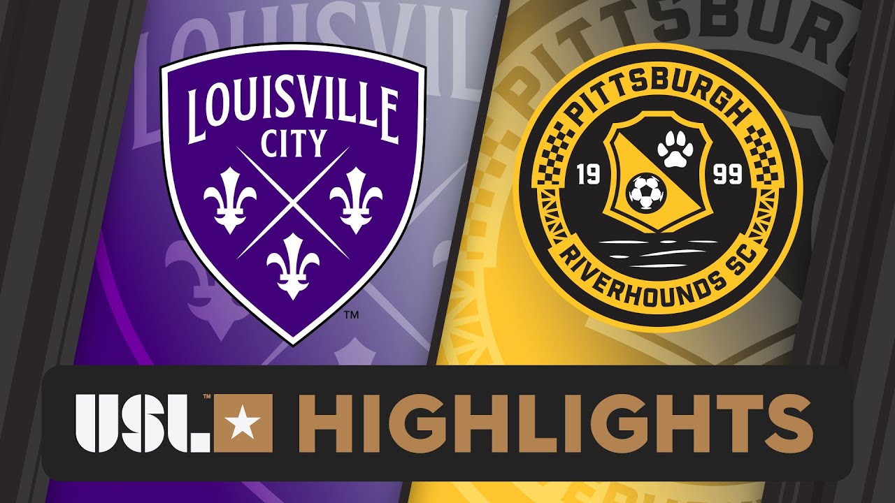 3.23.2024 | Louisville City FC vs. Pittsburgh Riverhounds SC - Game Highlights