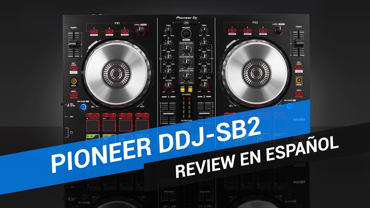 Review y unboxing en español Pioneer DDJ-SB2 | TecnologiaDJ.com