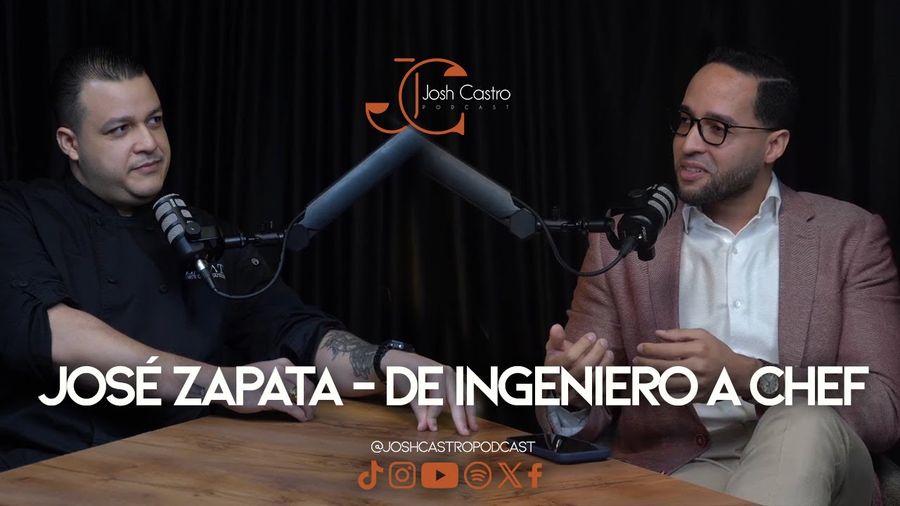 EP # 11 - Jose Zapata - De Ingeniero a Chef