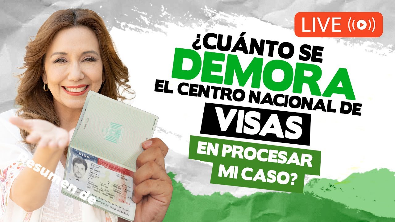 ⏱️ ¿Qué es el Centro Nacional de Visas? ¿Cómo saber cuanto demora mi caso? - Inmigrando con Kathia