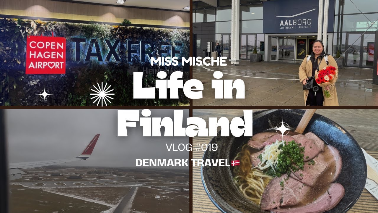 🇵🇭Filipina in Finland🇫🇮| Denmark Travel🇩🇰| International Student| Miss Mische| Vlog #019 