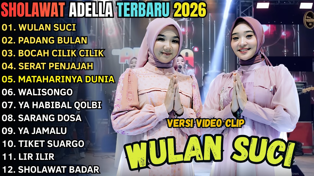 WULAN SUCI - PADANG BULAN - BOCAH CILIK CILIK - ALBUM RELIGI ADELLA TERBARU 2026