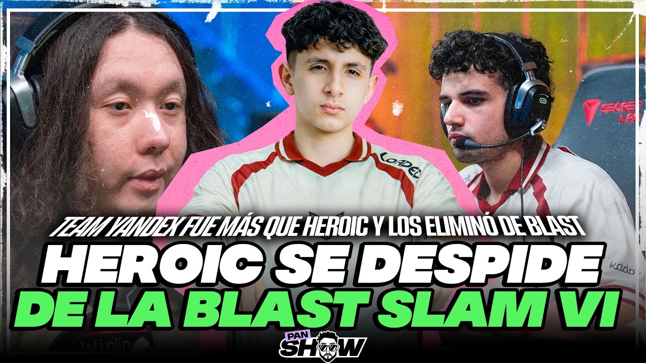 DOTA 2: HEROIC ES ELIMINADO de la BLAST SLAM a MANOS DE YANDEX - Panshow
