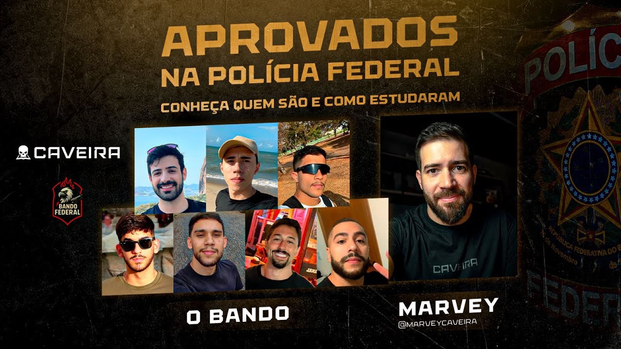 APROVADOS DO CAVEIRA NA POLÍCIA FEDERAL - CONHEÇA O BANDO (QUEM SÃO E COMO ESTUDARAM)