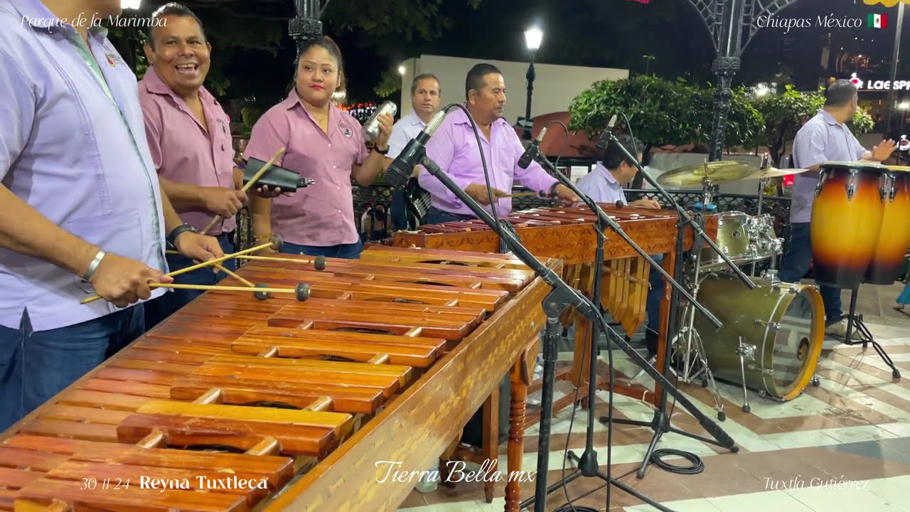 MARIMBA REYNA TUXTLECA CANCIONES TROPICALES PARQUE DE LA MARIMBA TUXTLA GUTIÉRREZ CHIAPAS MEX MUSICA