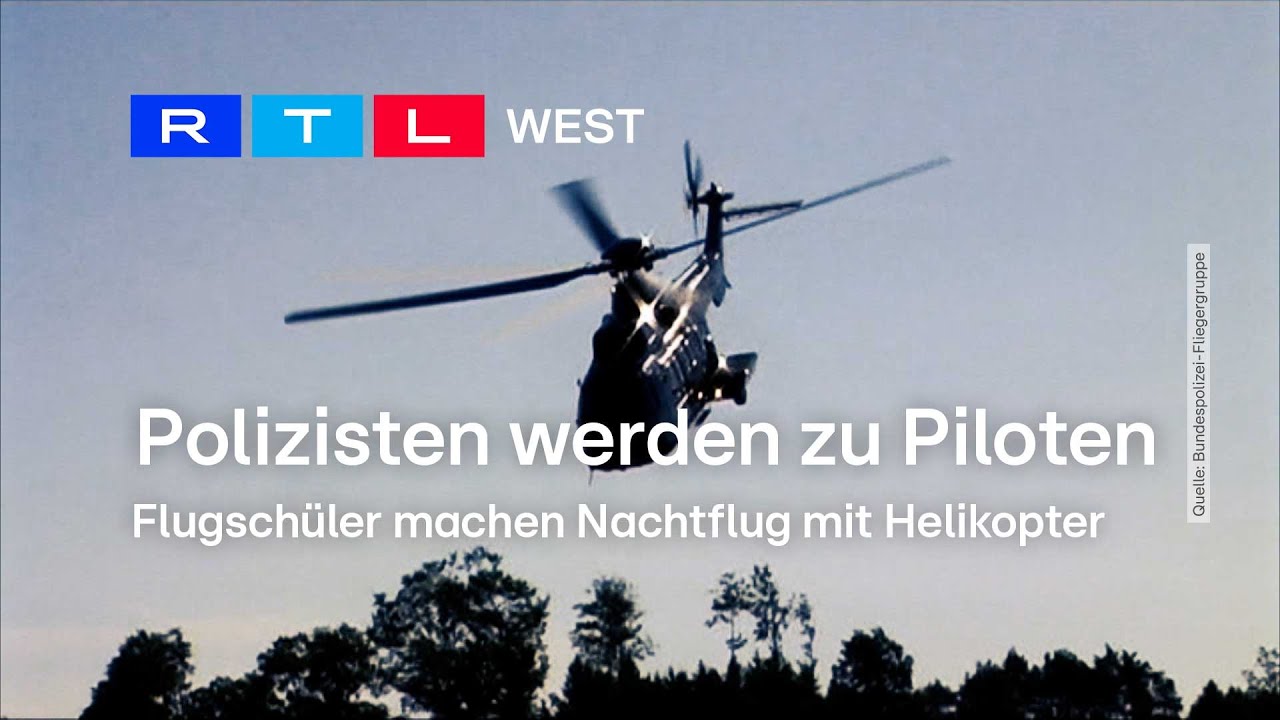 Polizisten werden zu Piloten: Flugschüler machen Nachtflug mit Helikopter | RTL WEST