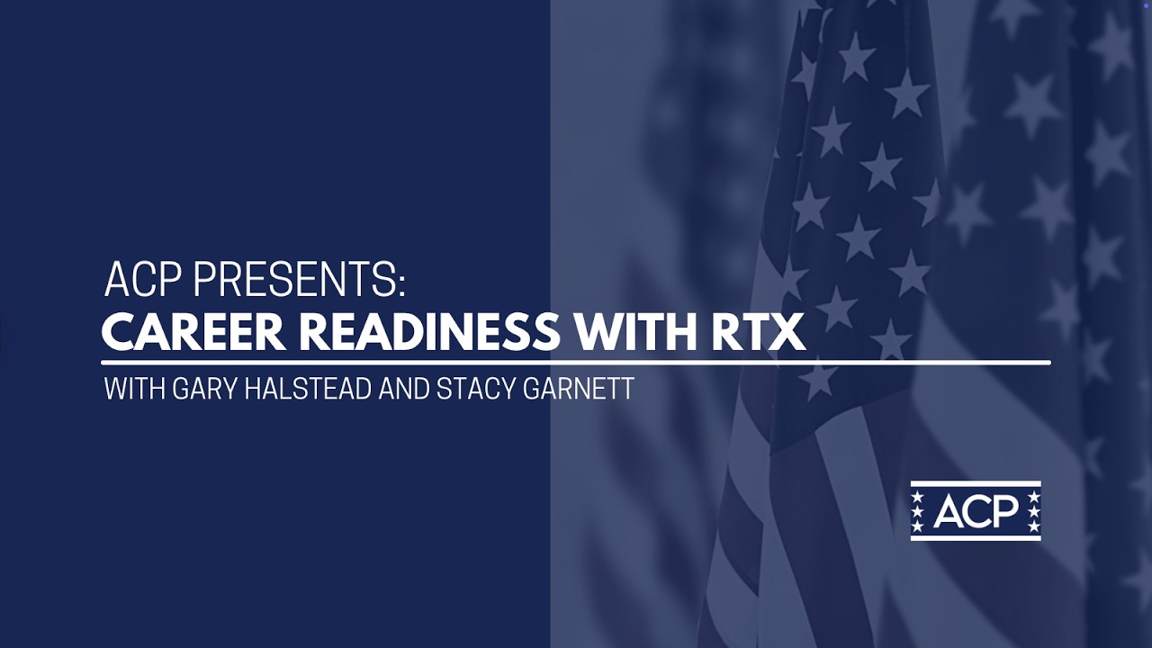 ACP Presents  Career Readiness with RTX
