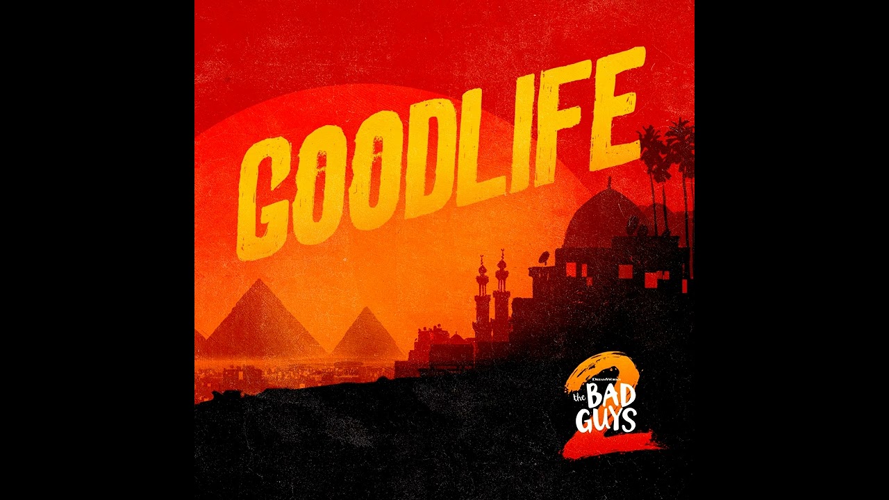 The Bad Guys 2 Soundtrack | GOODLIFE - Rag’n’Bone Man feat. WizTheMc |Original Motion Picture Score|