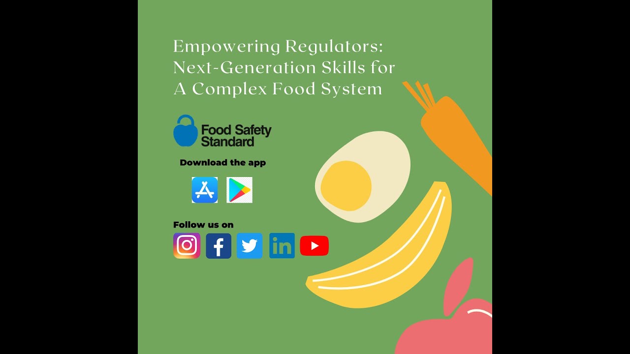 Empowering Regulators: Next-Generation Skills for A Complex Food System