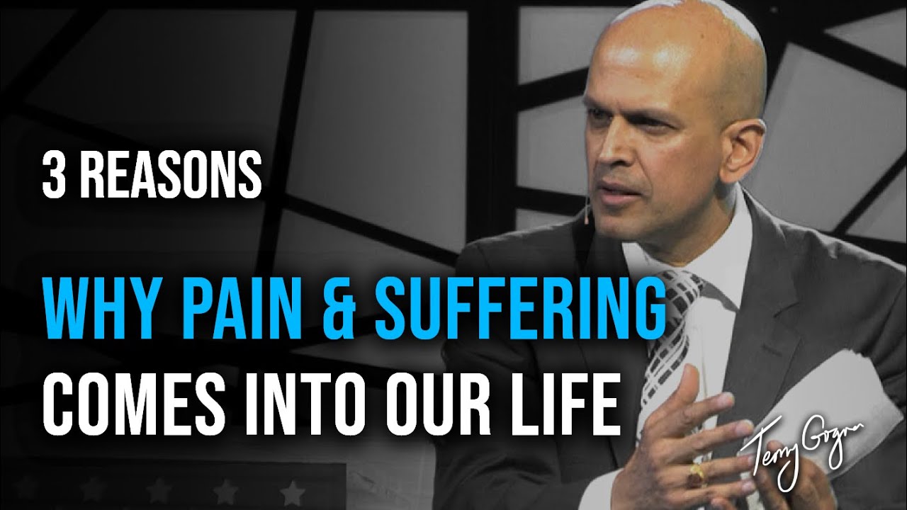 3 Reasons Why Pain & Suffering Comes Into Our Life